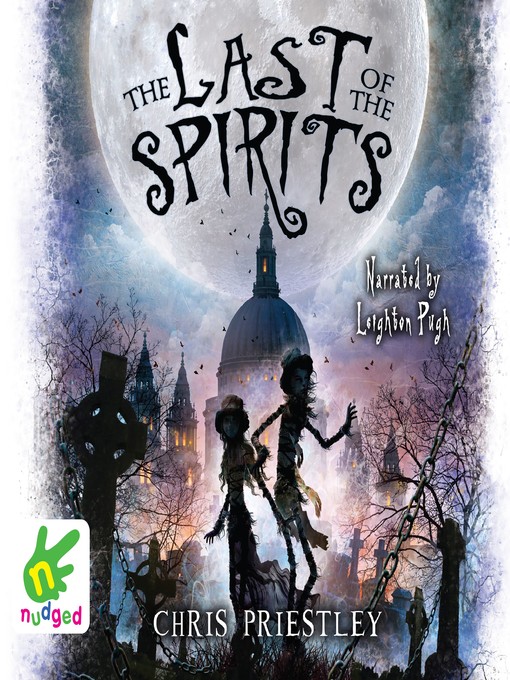 Title details for The Last of the Spirits by Chris Priestley - Available